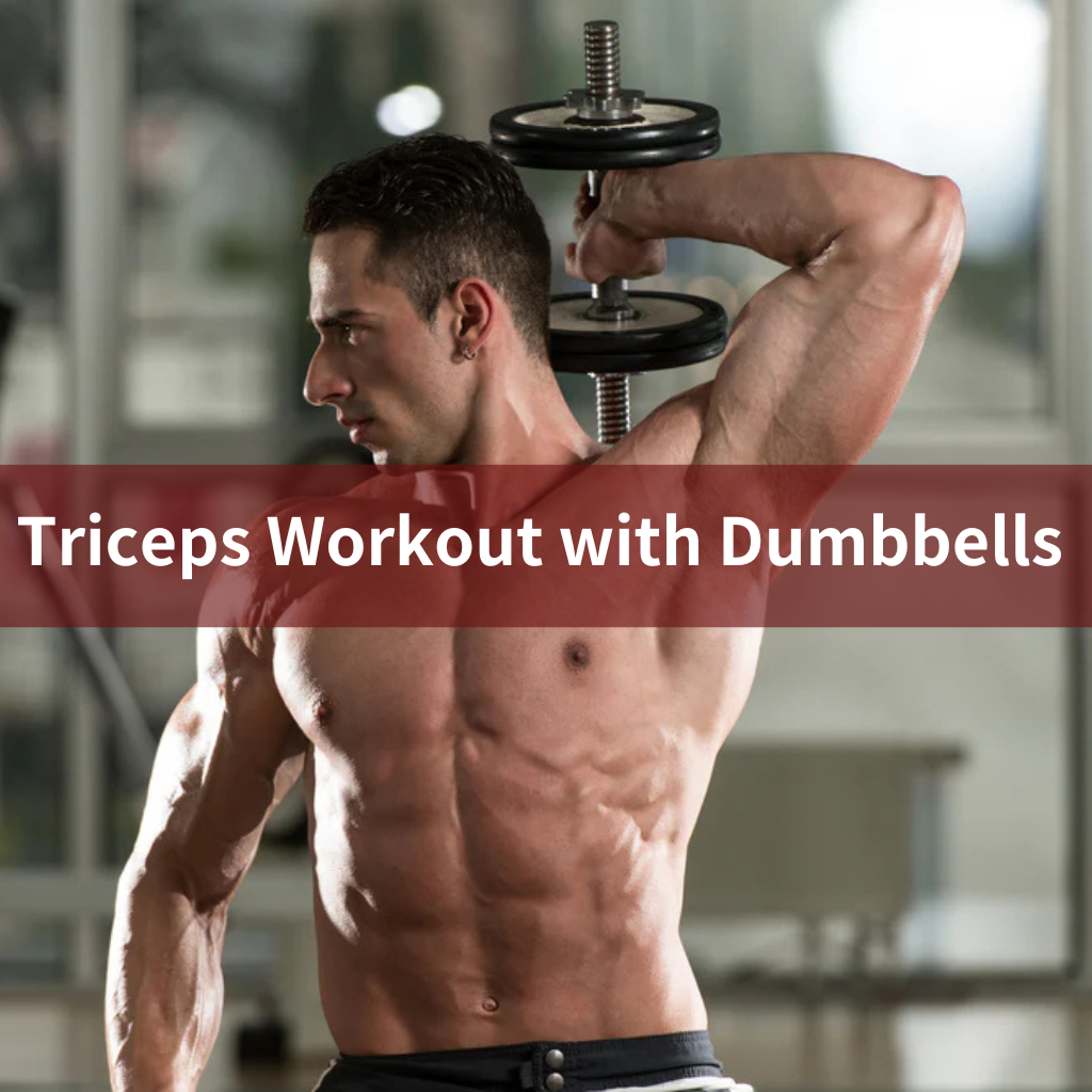 Triceps Workout with Dumbbells