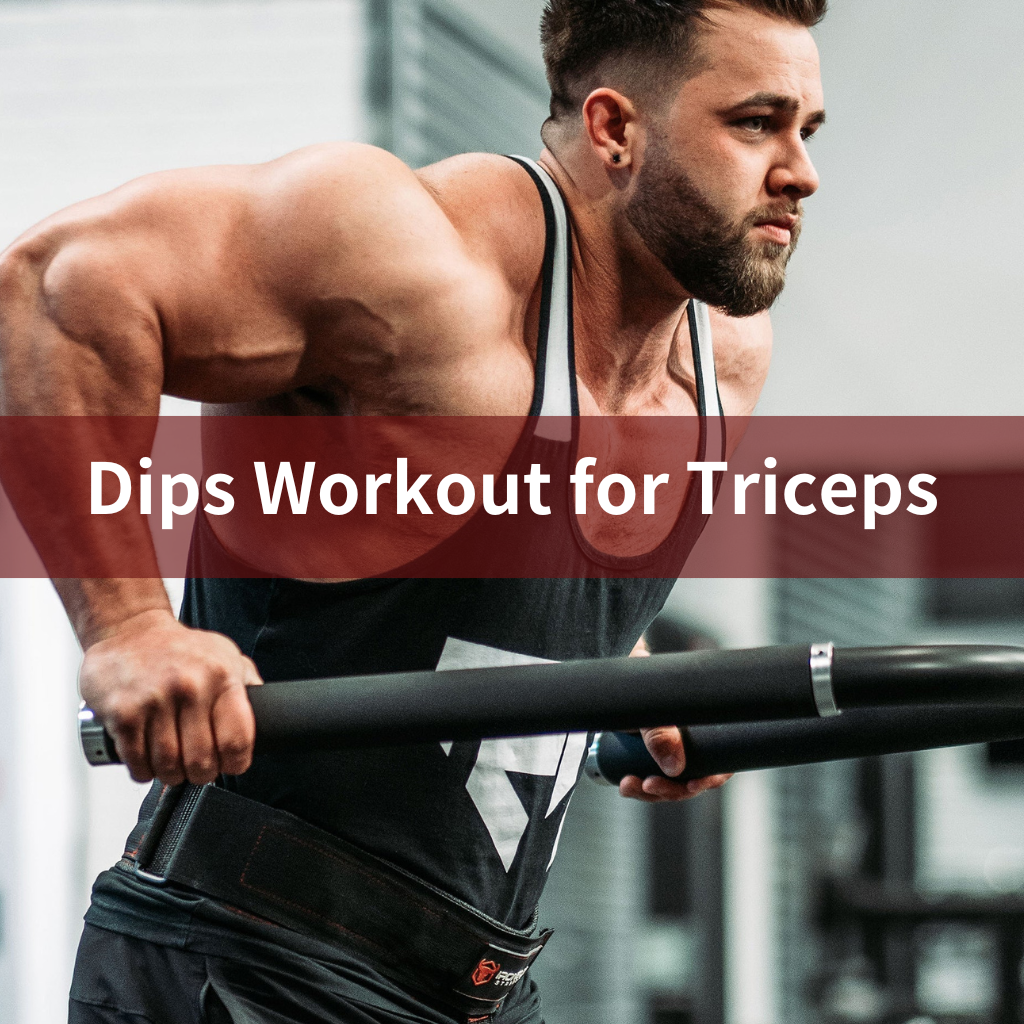Dips Workout for Triceps