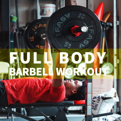 IFAST full body barbell workout
