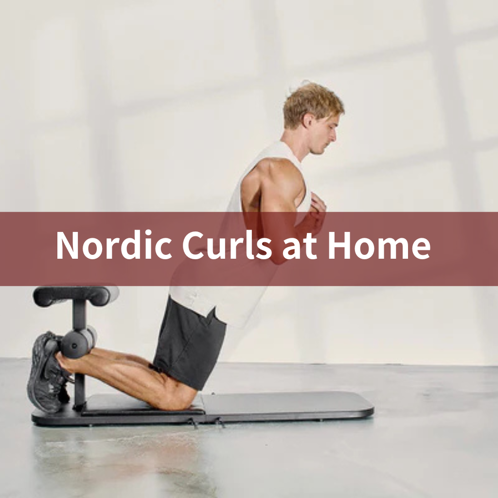 Nordic Curls at Home：Build Hamstrings Without a Gym