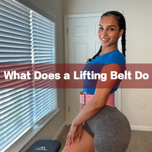 What Does a Lifting Belt Do