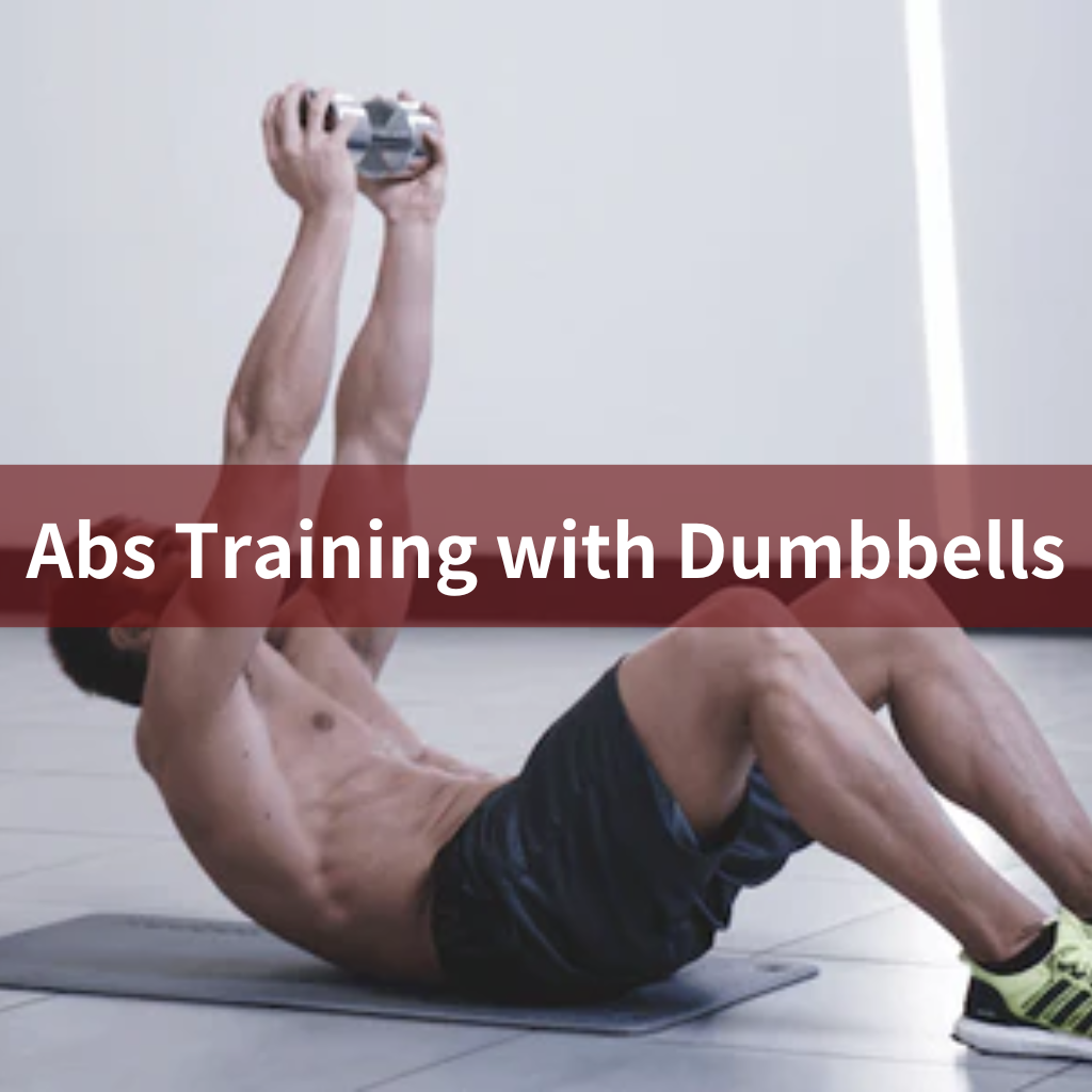Abs Training With Dumbbells: A Trainer’s Guide to Building a Stronger Core at Home