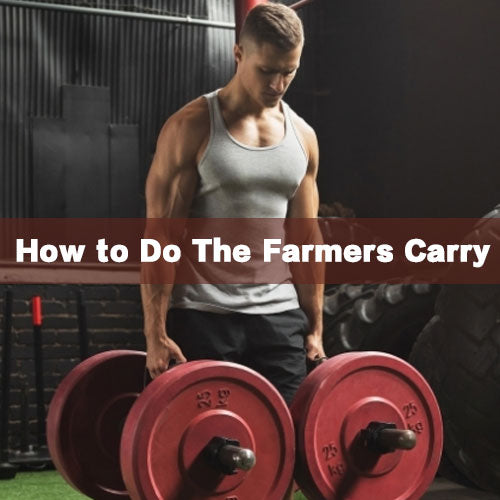 how to do Farmers Carry