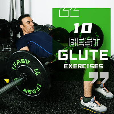 10 Best Glute Exercises | IFAST